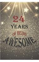 24 Years Of Being Awesome, Notebook Birthday Gift