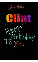 Clint: Happy Birthday To you Sheet 9x6 Inches 120 Pages with bleed - A Great Happybirthday Gift