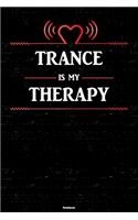 Trance is my Therapy Notebook