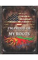 Im Proud of My Roots