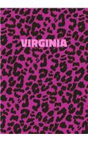 Virginia: Personalized Pink Leopard Print Notebook (Animal Skin Pattern). College Ruled (Lined) Journal for Notes, Diary, Journaling. Wild Cat Theme Design wi