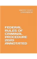 Federal Rules of Criminal Procedure 2020 Annotated