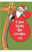 I Just Freaking Love Giraffes, OK