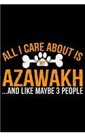 All I Care About Is My Azawakh and Like Maybe 3 people