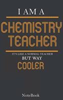 I'm a Chemistry Teacher Notebook, Journal