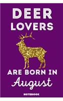 Deer Lovers Are Born In August