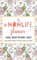 The #MomLife Planner September 2020 to December 2021 17-month Agenda Weekly Planner with Meal Planner for busy mothers
