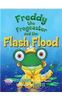 Freddy the Frogcaster and the Flash Flood