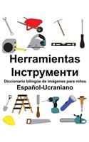 Español-Ucraniano Herramientas/Інструменти Diccionario bilingüe de imágenes para niños