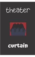 theater curtain: small lined Theater Notebook / Travel Journal to write in (6'' x 9'') 120 pages