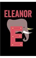 Eleanor: Journal (Diary, Notebook) Personalized Custom Name Alphabet Elephant Birthday Gift for Girls