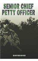 Senior Chief Petty Officer Notebook: This Notebook is specially for a Senior Chief Petty Officer. 120 pages with dot lines. Unique Notebook for all Soldiers or Vererans. Perfect as a Gi