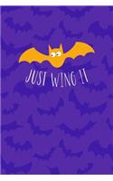 Just Wing It