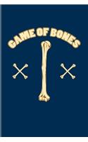 Game Of Bones: Anatomy & Physiology Undated Planner - Weekly & Monthly No Year Pocket Calendar - Medium 6x9 Softcover - For Surgeon & Practitioner Fans