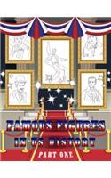 Famous Figures in US History: American Heroes Coloring Book, Presidents - Inventor - Famous Figures Coloring Book, 1st Edition