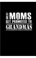 Great Moms Get Prmoted To Grandmas: Hangman Puzzles - Mini Game - Clever Kids - 110 Lined Pages - 6 X 9 In - 15.24 X 22.86 Cm - Single Player - Funny Great Gift
