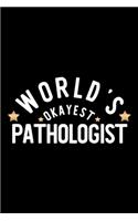 World's Okayest Pathologist