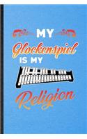 My Glockenspiel Is My Religion