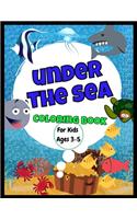 Under The Sea Coloring Book - For Ages 3-5