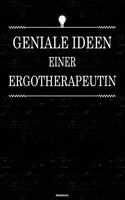 Geniale Ideen einer Ergotherapeutin Notizbuch