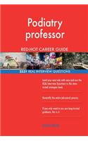 Podiatry professor RED-HOT Career Guide; 2531 REAL Interview Questions