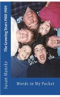 Growing Years 1988-1989