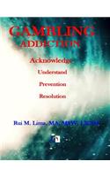 Gambling Addiction - A Self-Discover Workbook