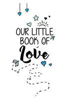 Our Little Book of Love