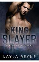King Slayer