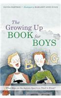 The Growing Up Book for Boys