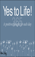 365 Yes to Life