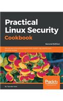 Practical Linux Security Cookbook: Secure your Linux environment from modern-day attacks with practical recipes, 2nd Edition