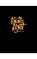 Be the Light - Matthew 5: 14: 3 Column Ledger