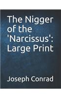 The Nigger of the 'narcissus': Large Print