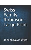Swiss Family Robinson: Large Print