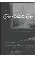 The Addict's Cry