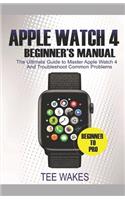 Apple Watch 4 Beginners Manual