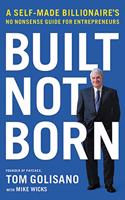 Built, Not Born