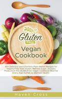 Gluten-Free Vegan Cookbook