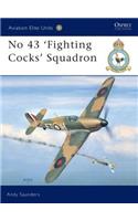 No 43 'Fighting Cocks' Squadron