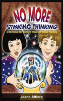 No More Stinking Thinking: A workbook for teaching children positive thinking(English)