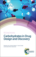 CARBOHYDRATES IN DRUG DESIGN AND DISCOVERY: Volume 43 (Drug Discovery)