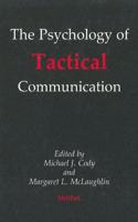 Psychology of Tactical Communication (The)