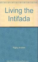 Living the Intifada