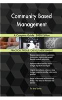 Community Based Management A Complete Guide - 2020 Edition