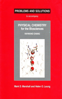 Physical Chemistry for the Biosciences Problems and Solutions