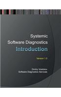 Systemic Software Diagnostics