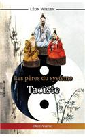 Les Pères du Système Taoïste