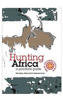 Hunting Africa: A Practical Guide