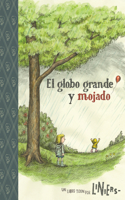 The Big Wet Balloon/ El globo grande y mojado: Toon Books Level 2